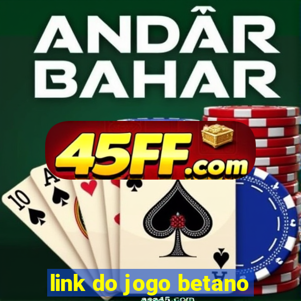 link do jogo betano